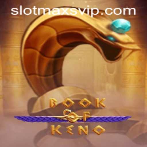 Exploring the World of BookOfKeno and Slotmax VIP