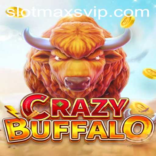 Discover the Exciting World of CRAZYBUFFALO with Slotmax VIP