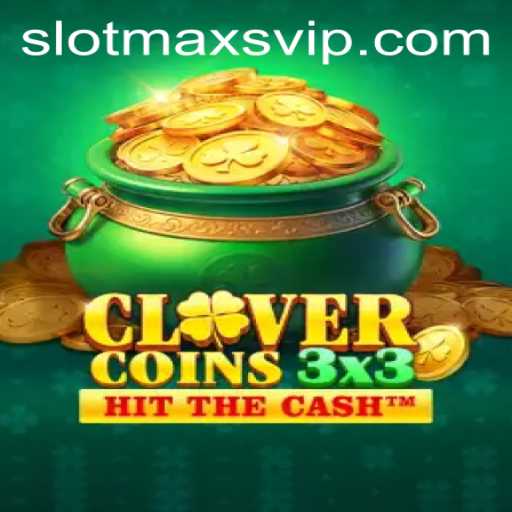 Discover the Thrills of Clovercoin3x3 and Dive into Slotmax VIP Experience