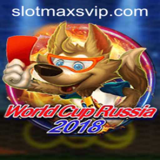 An In-Depth Look at WorldCupRussia2018: Slotmax VIP Edition